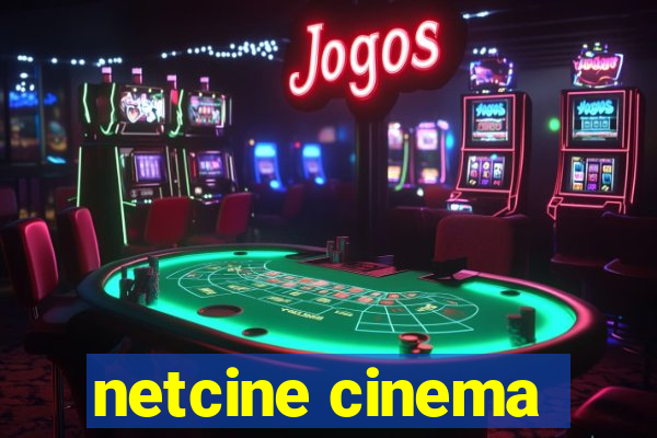 netcine cinema