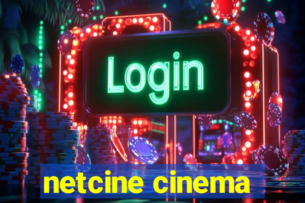 netcine cinema