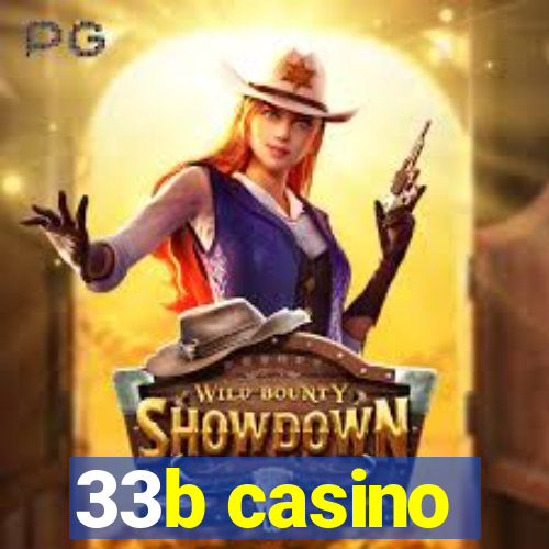 33b casino