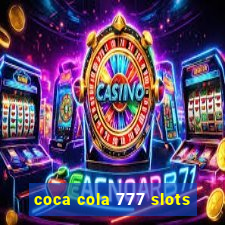 coca cola 777 slots