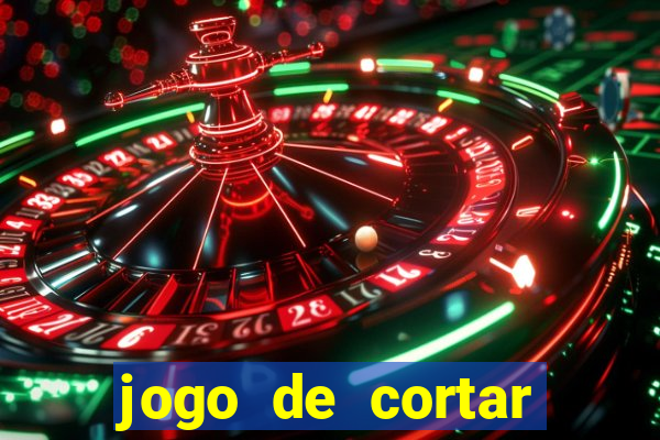 jogo de cortar frutas aposta