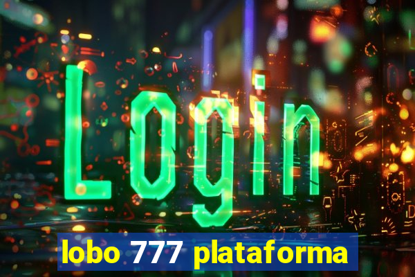 lobo 777 plataforma