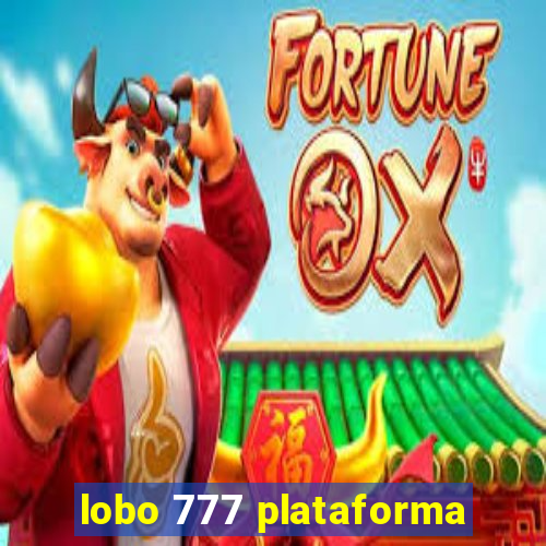lobo 777 plataforma