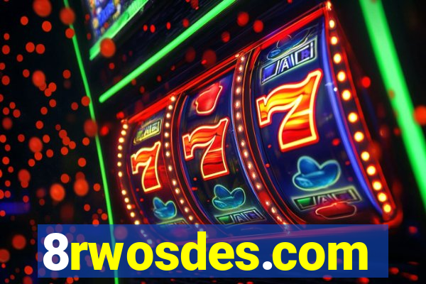 8rwosdes.com