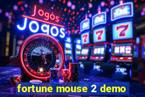 fortune mouse 2 demo