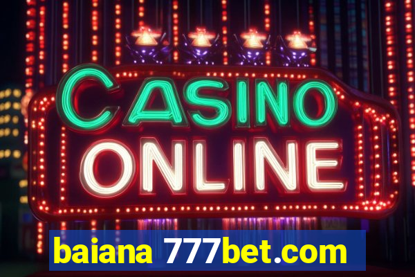 baiana 777bet.com