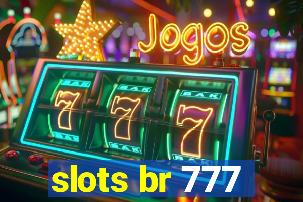 slots br 777