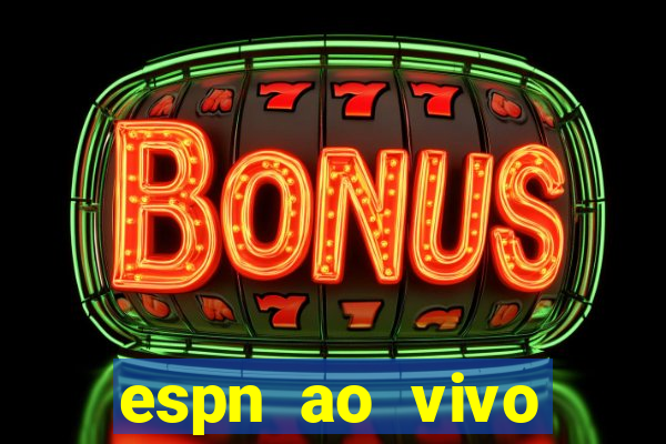 espn ao vivo online gratis
