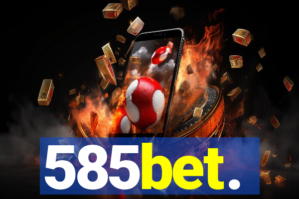 585bet.