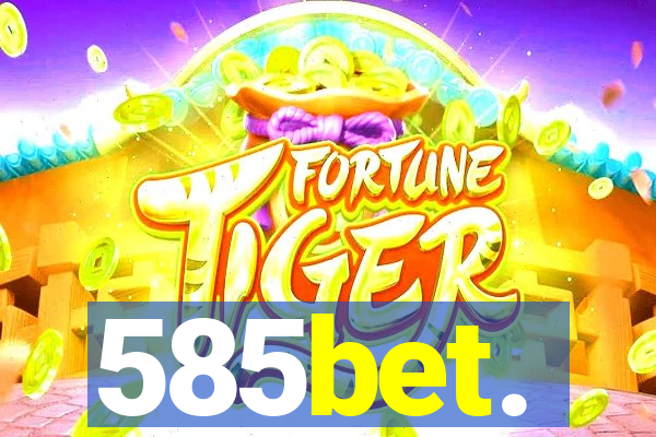 585bet.