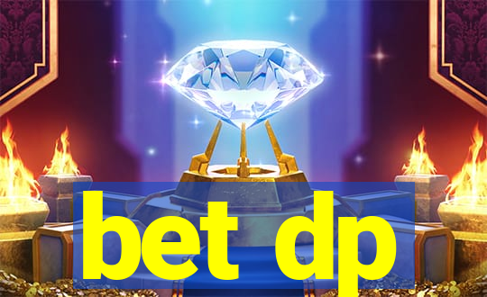 bet dp
