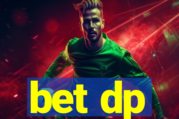 bet dp