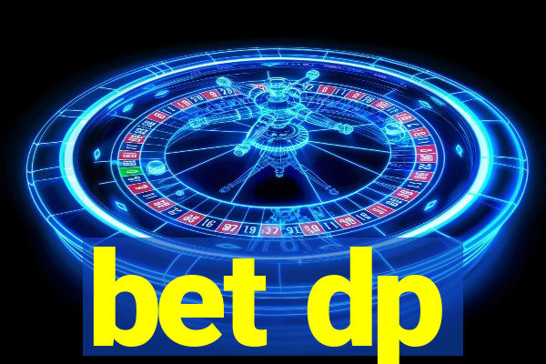 bet dp