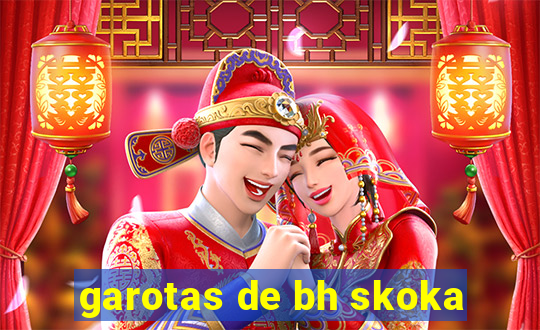 garotas de bh skoka