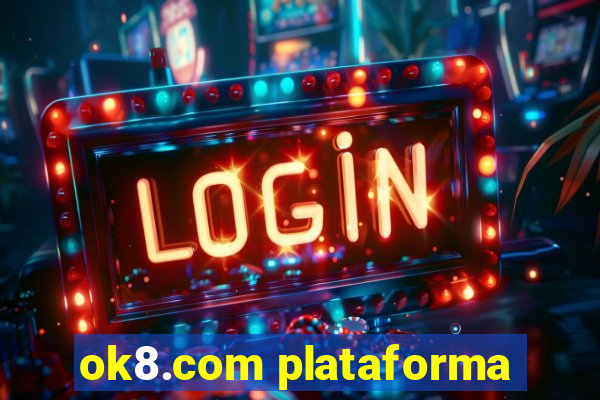 ok8.com plataforma