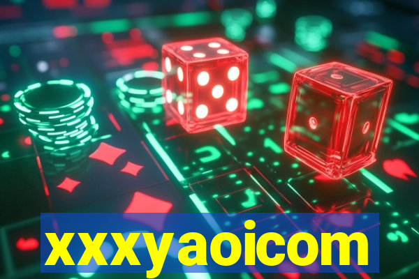 xxxyaoicom