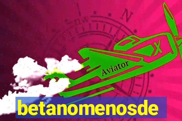 betanomenosde