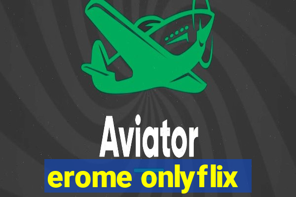 erome onlyflix