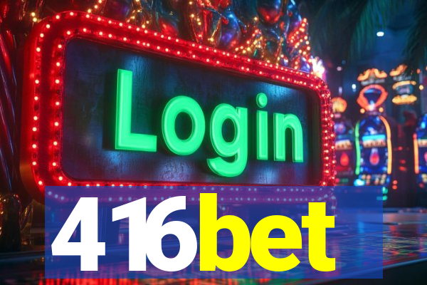 416bet