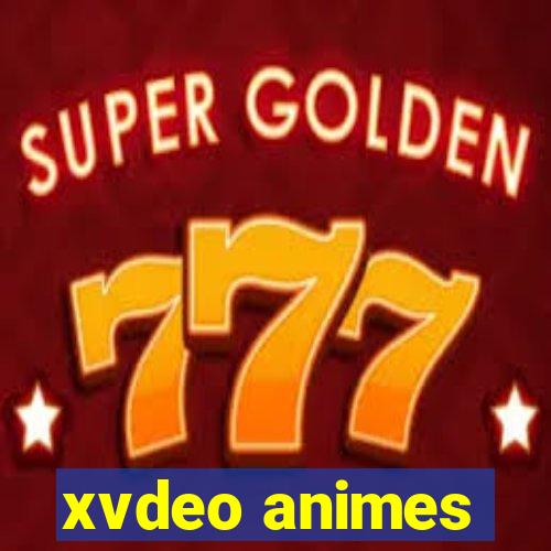 xvdeo animes