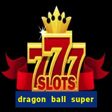 dragon ball super broly dublado assistir