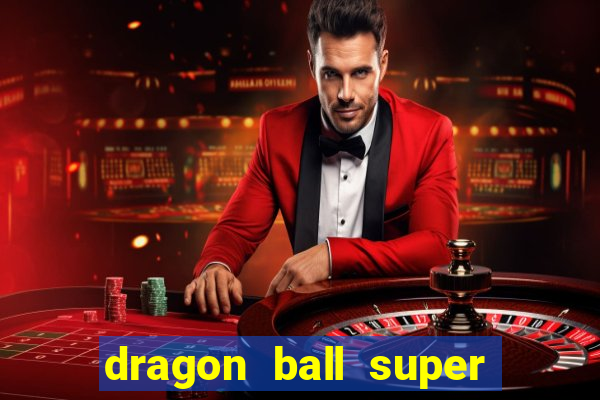 dragon ball super broly dublado assistir