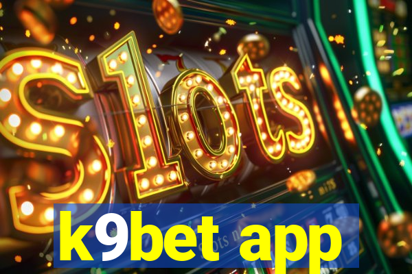 k9bet app