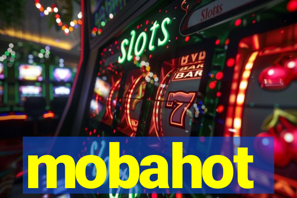 mobahot