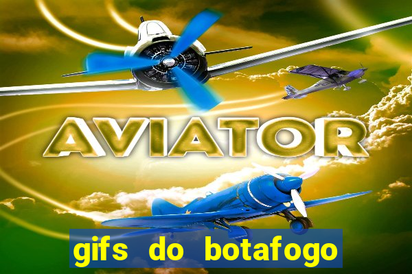 gifs do botafogo para whatsapp