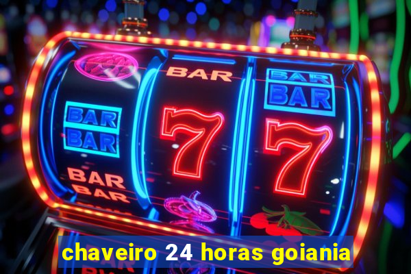 chaveiro 24 horas goiania