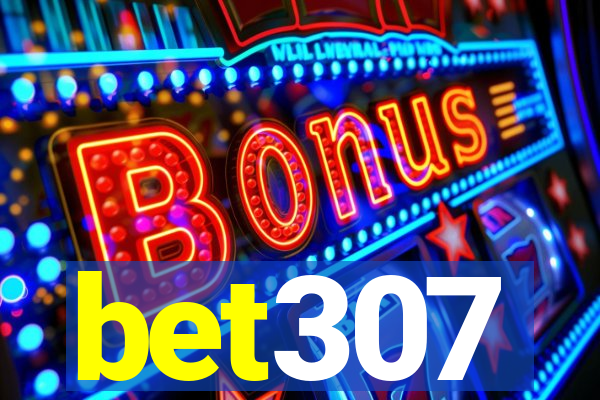 bet307