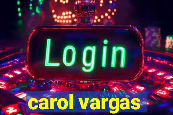 carol vargas