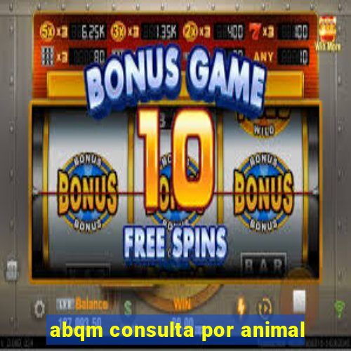 abqm consulta por animal