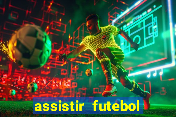 assistir futebol sem travar