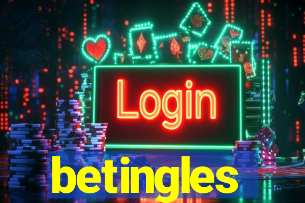 betingles