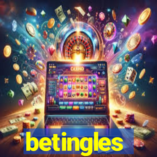 betingles