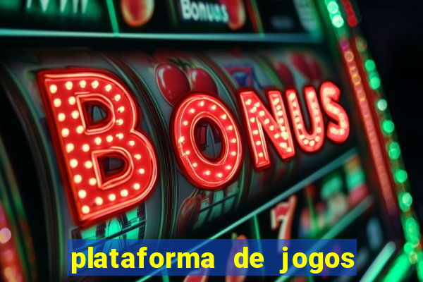 plataforma de jogos de ganhar dinheiro