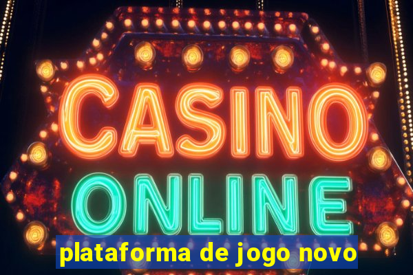plataforma de jogo novo
