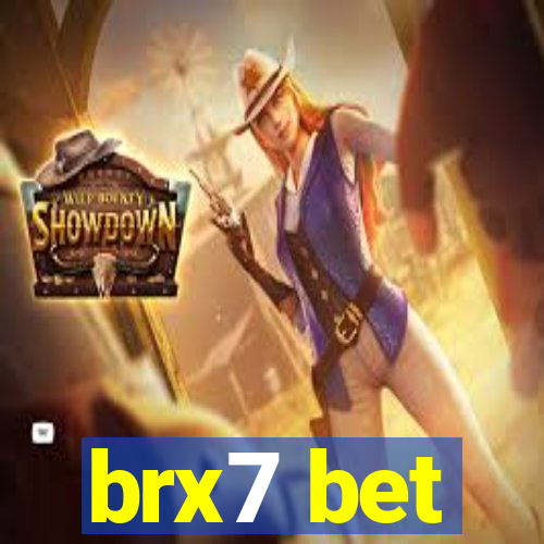brx7 bet