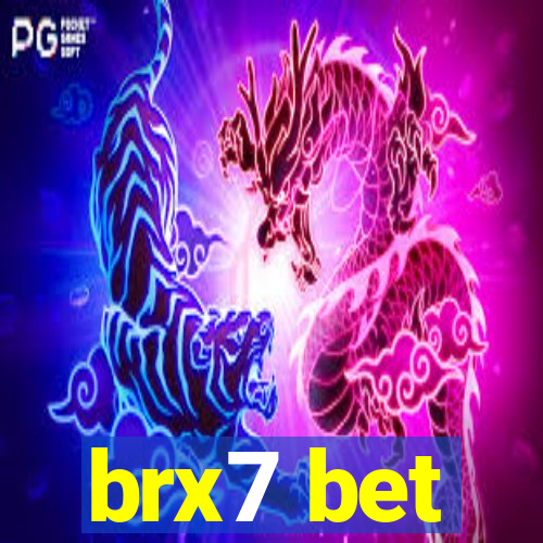 brx7 bet