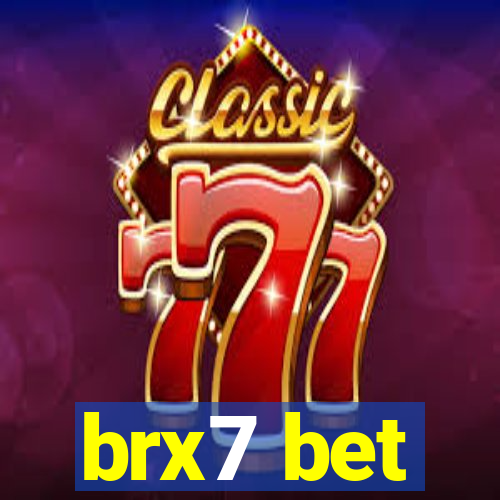 brx7 bet
