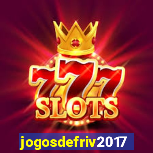 jogosdefriv2017