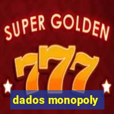 dados monopoly