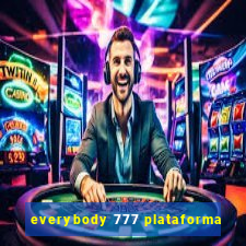 everybody 777 plataforma