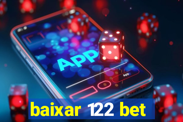 baixar 122 bet