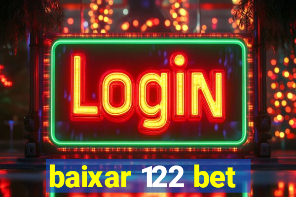 baixar 122 bet