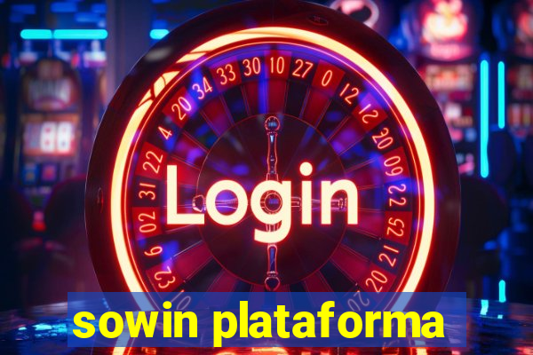 sowin plataforma
