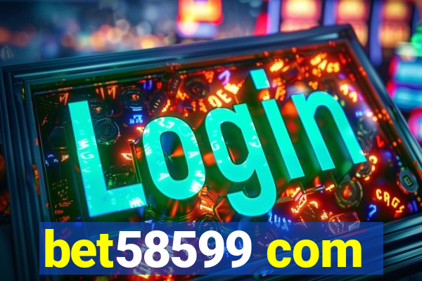 bet58599 com