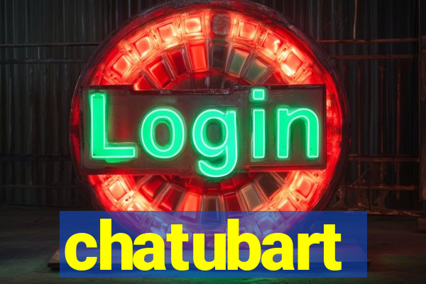 chatubart