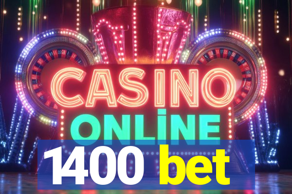 1400 bet